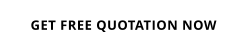 GET FREE QUOTATION NOW